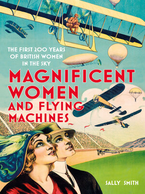 cover image of Magnificent Women and Flying Machines